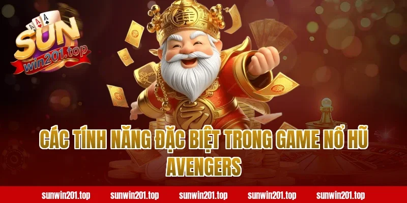 Các Tính Năng Đặc Biệt Trong Game Nổ Hũ Avengers