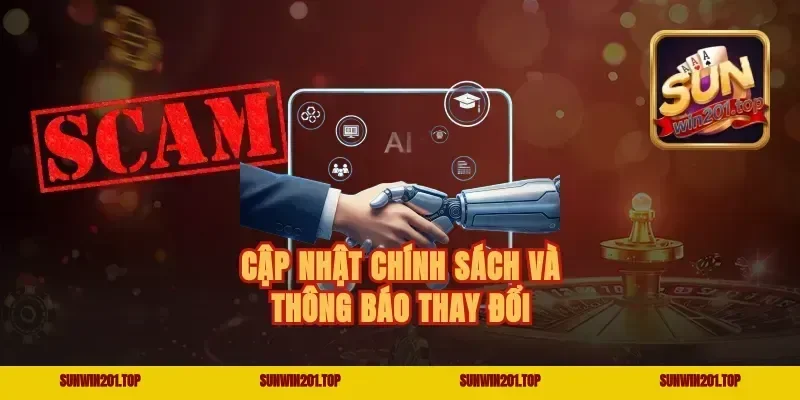 Cập nhật chính sách và thông báo thay đổi