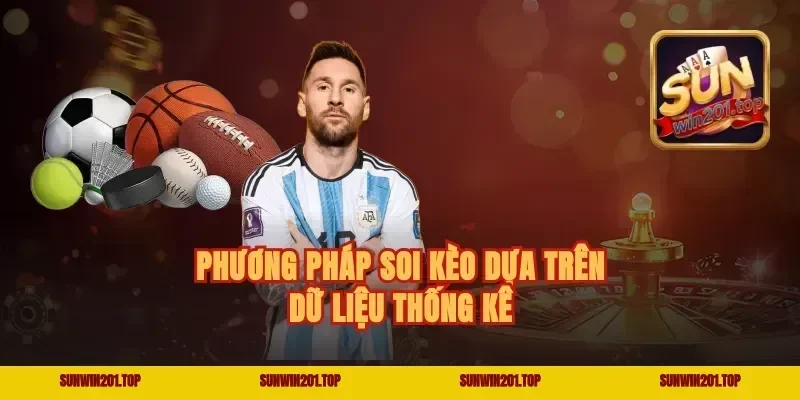 Phương pháp soi kèo dựa trên dữ liệu thống kê